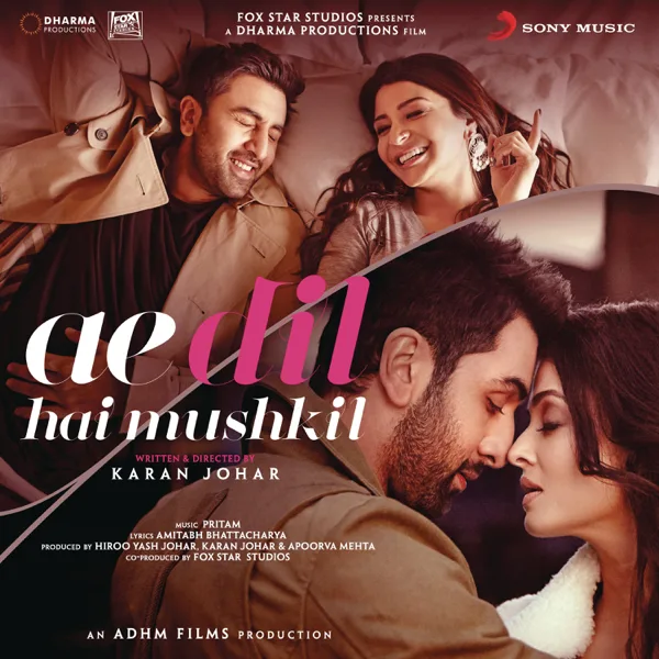 Ae Dil Hai Mushkil (Title Track) — Pritam & Arijit Singh