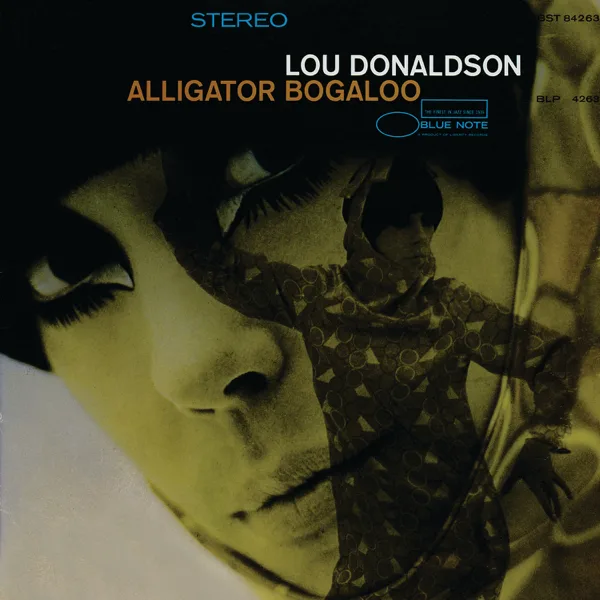 Alligator Bogaloo — Lou Donaldson