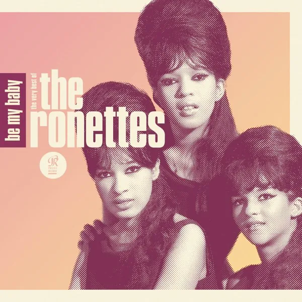Baby, I Love You — The Ronettes