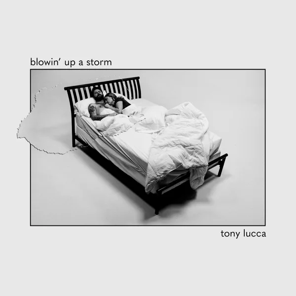 Blowin’ Up a Storm — Tony Lucca