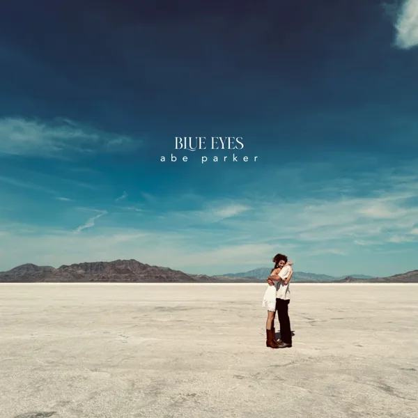 blue eyes — Abe Parker