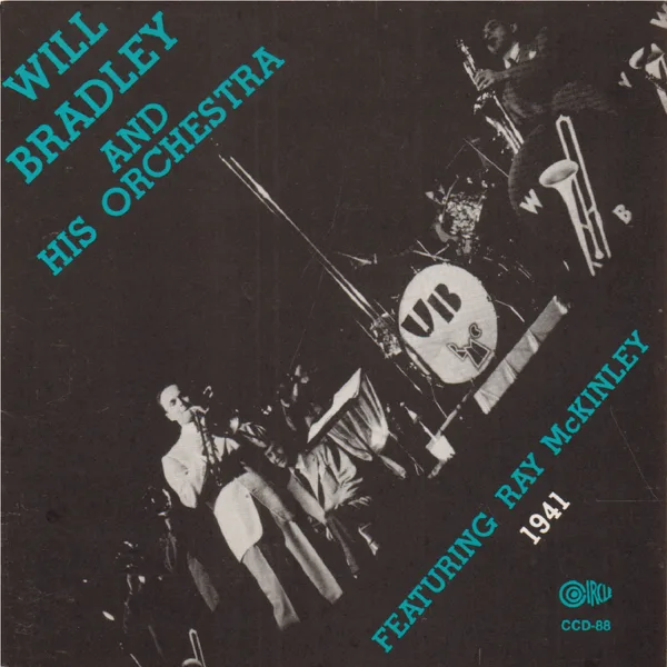 Bugles in the Sky (feat. Ray McKinley) — Will Bradley and His Orchestra