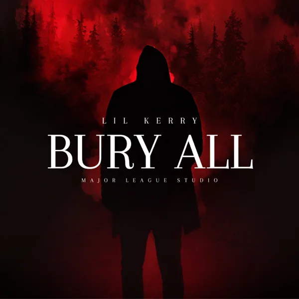 Bury All — Lil Kerry