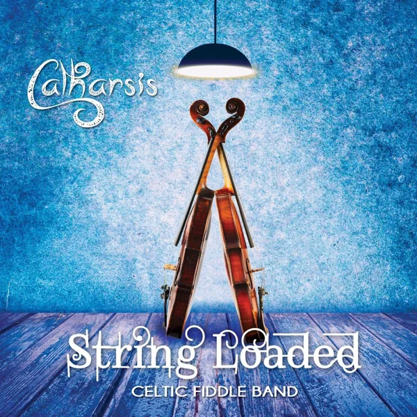 Catharsis — String Loaded
