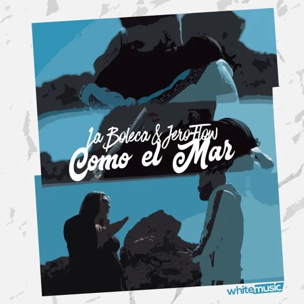Como el Mar — La Boleca & JeroFlow