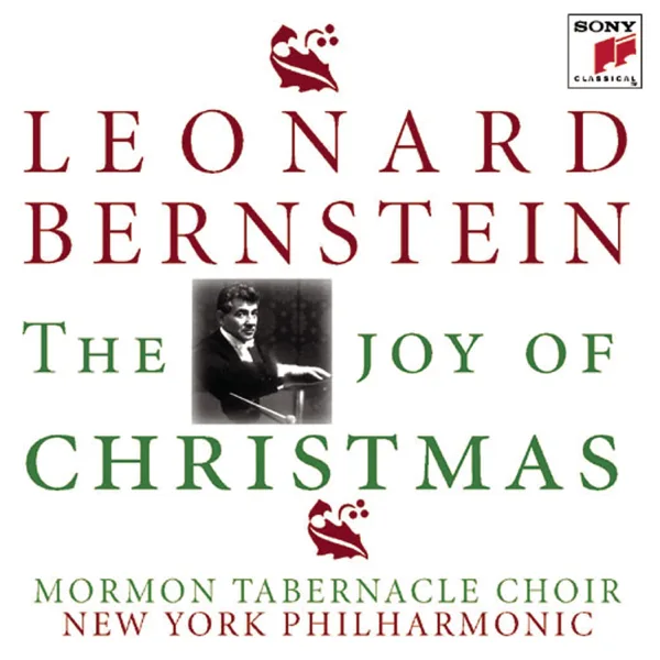 Deck the Halls with Boughs of Holly — Leonard Bernstein, New York Philharmonic & The Tabernacle Choir at Temple Square
