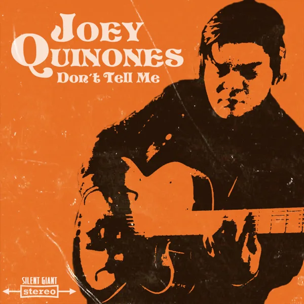 Don't Tell Me — Joey Quinones