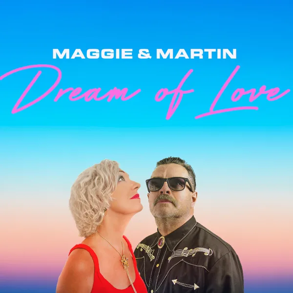 Dream Of Love — Maggie and Martin