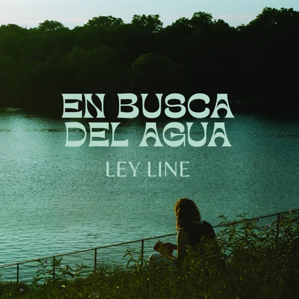En Busca Del Agua — Ley Line