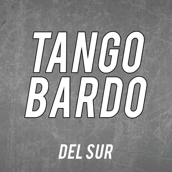 Este es el Rey — Tango Bardo