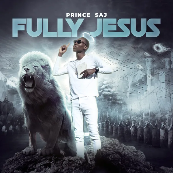 Fully Jesus — Prince Saj