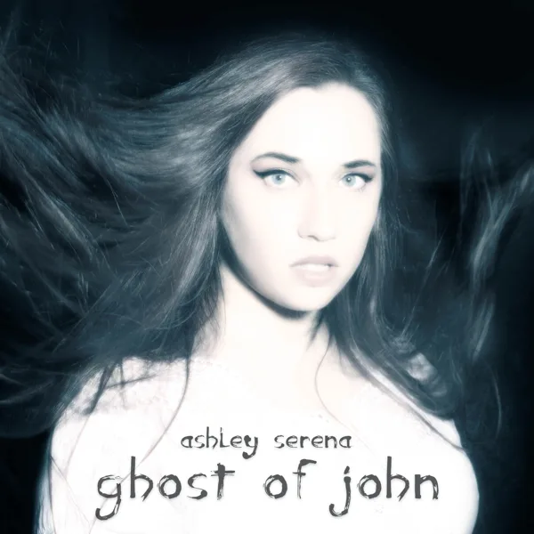 Ghost of John — Ashley Serena