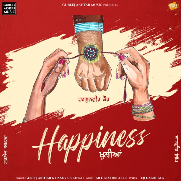 Happiness — Gurlej Akhtar & Daanveer Singh