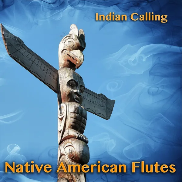 Harmony (Native American Music) — Indian Calling