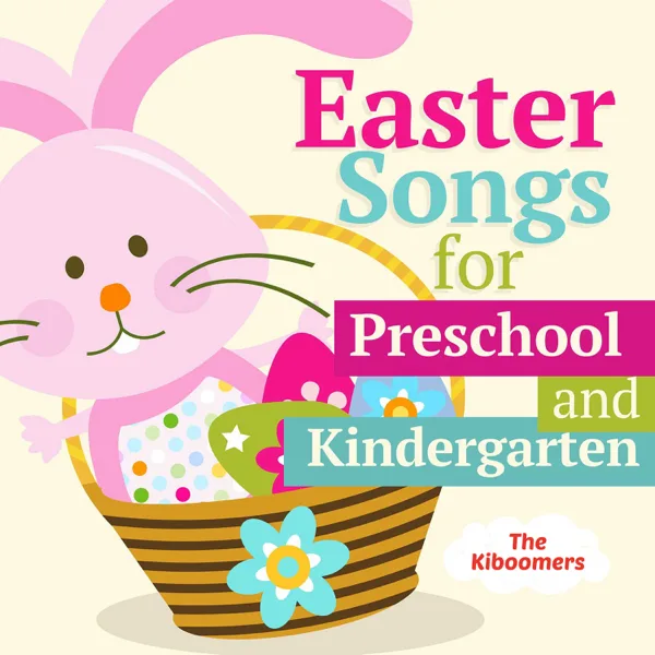 Here Comes Peter Cottontail — The Kiboomers