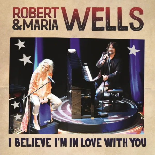 I Believe I'm In Love With You (feat. Rhapsody Lounge Orchestra) — Robert Wells & Maria Wells