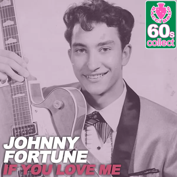 If You Love Me (Remastered) — Johnny Fortune