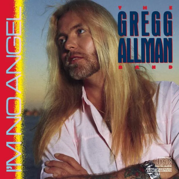 I'm No Angel — The Gregg Allman Band