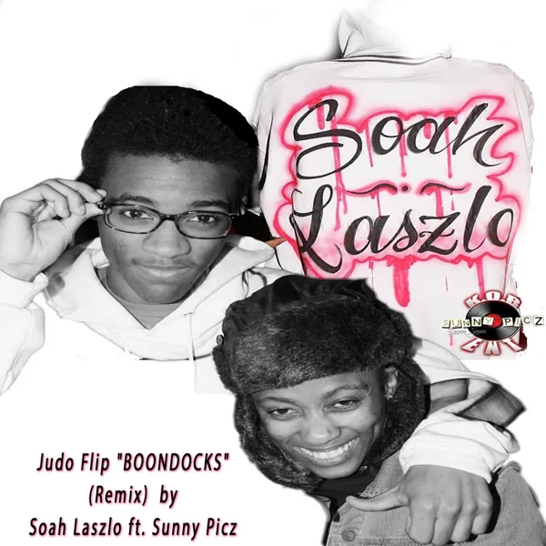 Judo Flip "BOONDOCKS" (feat. Sunny Picz) [Remix] — Soah Laszlo