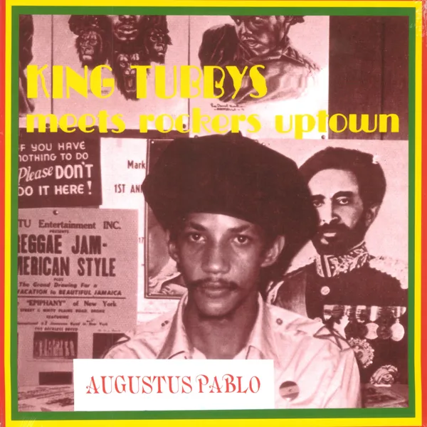 King Tubby's Meets Rockers Uptown — Augustus Pablo