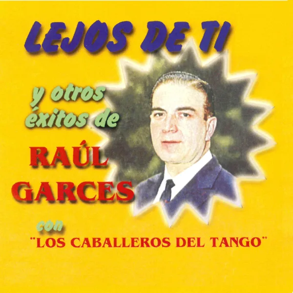 Lejos de Ti — Raul Garces