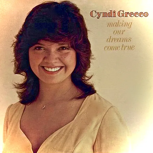 Making Our Dreams Come True (Theme From "Laverne & Shirley") — Cyndi Grecco