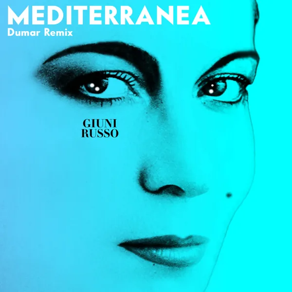 Cover art for Mediterranea (Dumar Remix) — Giuni Russo