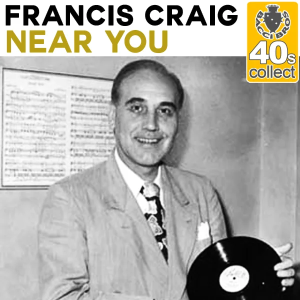 Near You (Remastered) — Francis Craig