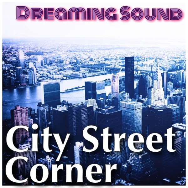 New York — Dreaming Sound