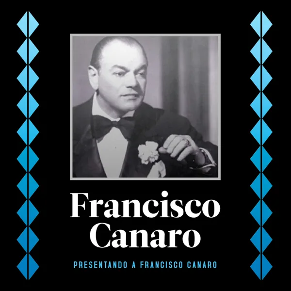 No Hay Tierra Como la Mia — Francisco Canaro