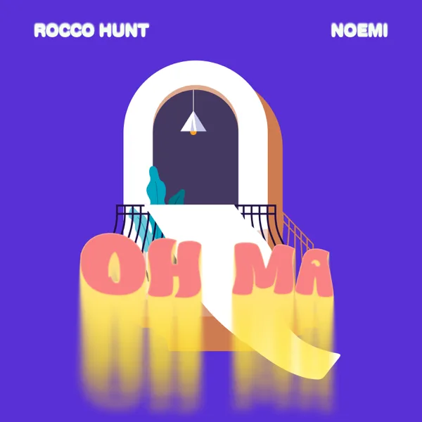Cover art for OH MA — Rocco Hunt & Noemi