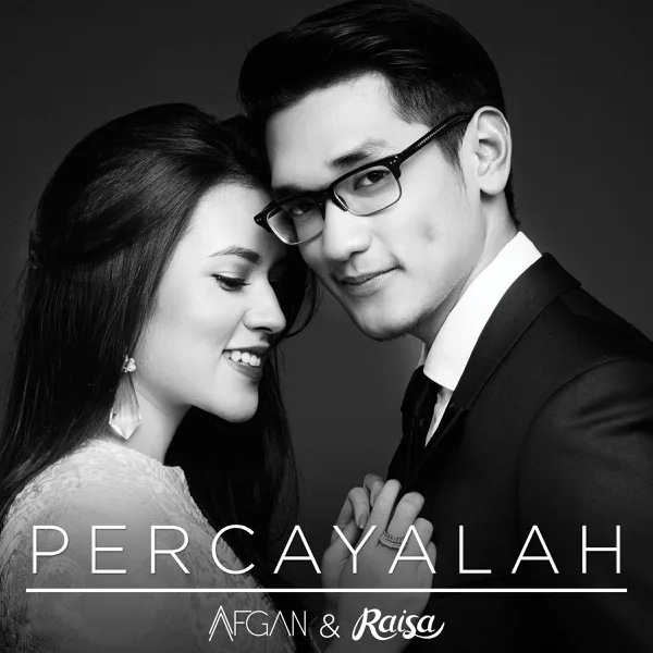 Percayalah — Afgan & Raisa