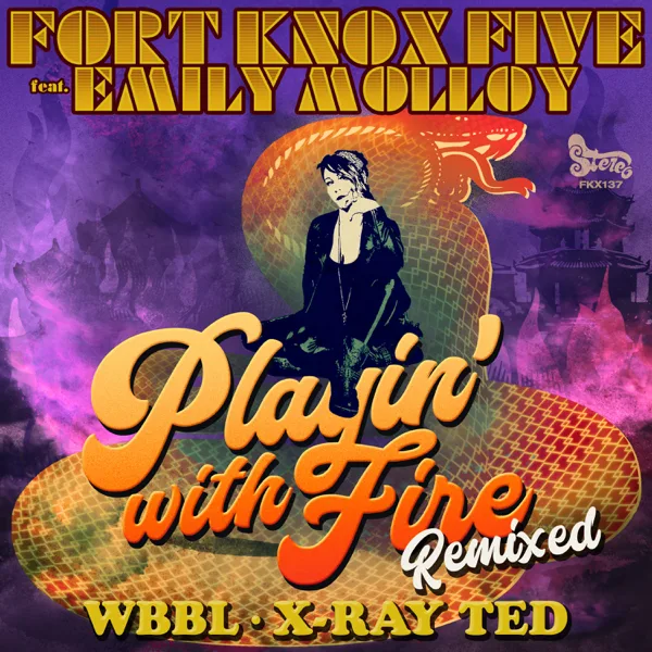 Playin' with Fire (feat. Emily Molloy) [Wbbl Remix] — Fort Knox Five