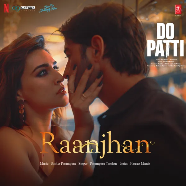 Raanjhan (From "Do Patti") — Sachet-Parampara, Parampara Tandon & Kausar Munir