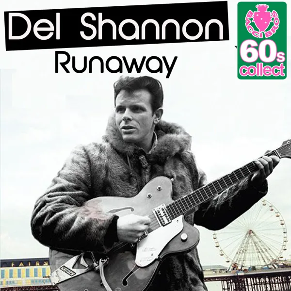 Runaway (Digitally Remastered) — Del Shannon