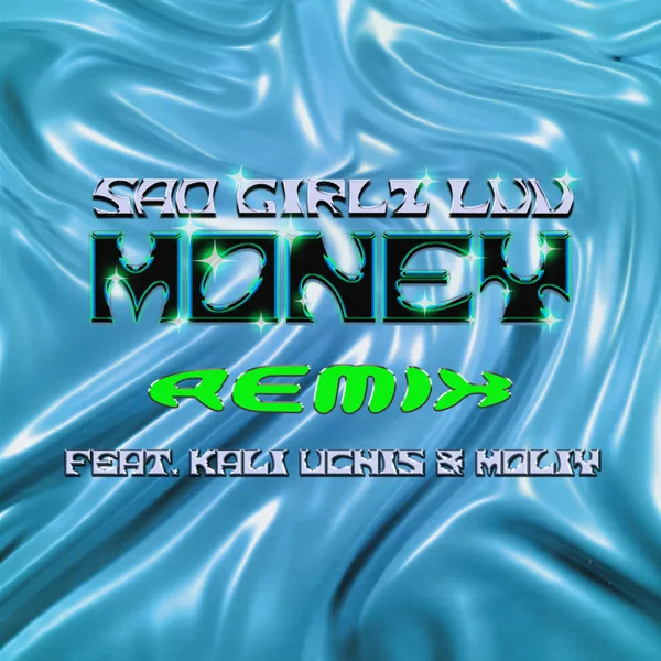 SAD GIRLZ LUV MONEY (feat. Kali Uchis) [Remix] — Amaarae & MOLIY