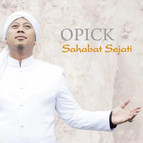 Sahabat Sejati — Opick