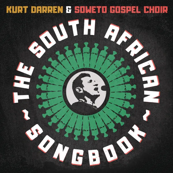 Shosholoza — Kurt Darren & Soweto Gospel Choir