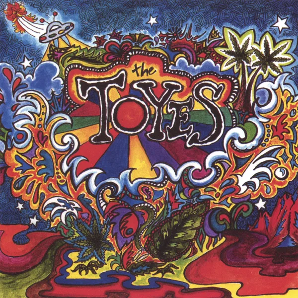 Smoke Two Joints — The Toyes