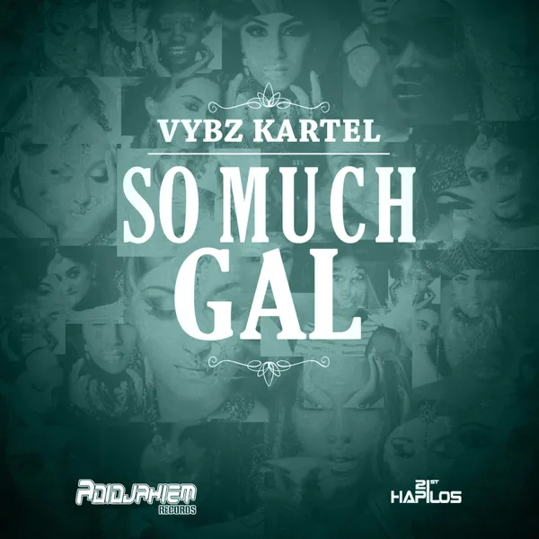 So Much Gal — Vybz Kartel