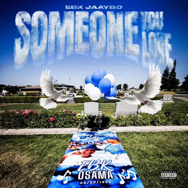 Someone You Love — EBK Jaaybo