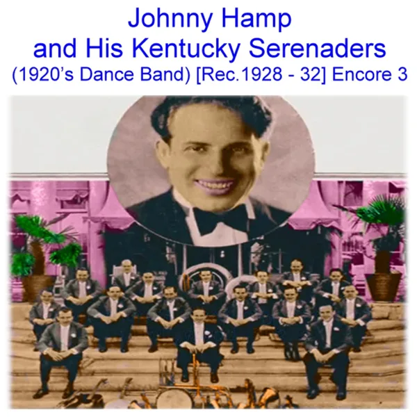Sunny Side Up (Victor 22124) [Recorded 1929] — Johnny Hamp & His Kentucky Serenaders