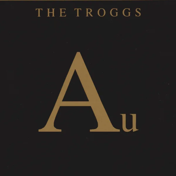 There's Always Something There to Remind Me — The Troggs