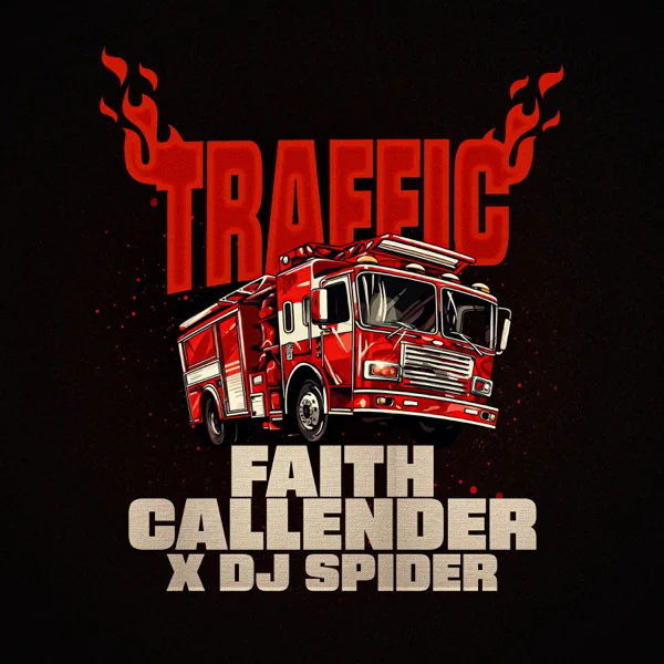 Traffic — Faith Callender & Dj Spider