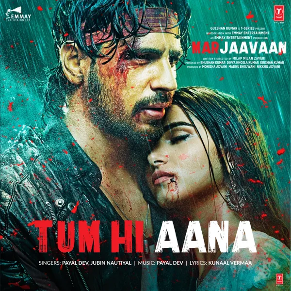 Tum Hi Aana (From "Marjaavaan") — Payal Dev & Jubin Nautiyal
