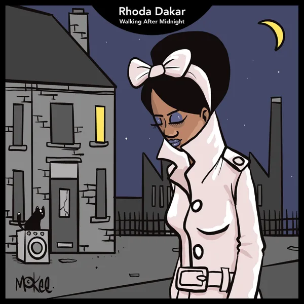 Walking After Midnight — Rhoda Dakar