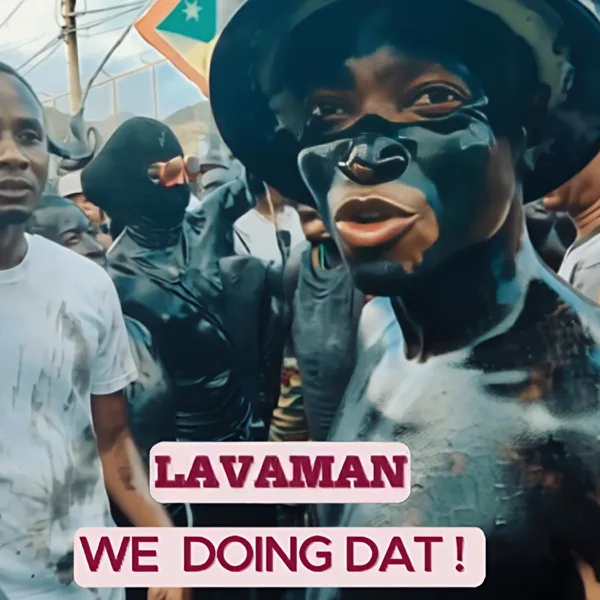 We Doin Dat — Lavaman