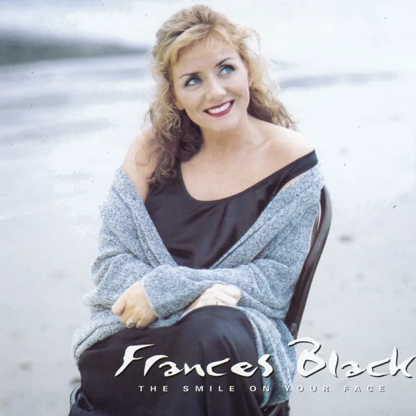 When You Say Nothing At All — Frances Black