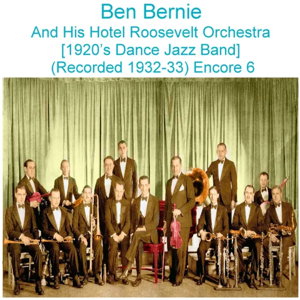 You Gotta Be a Football Hero (Columbia 2820D) [Recorded 1933] — Ben Bernie & His Hotel Roosevelt Orchestra