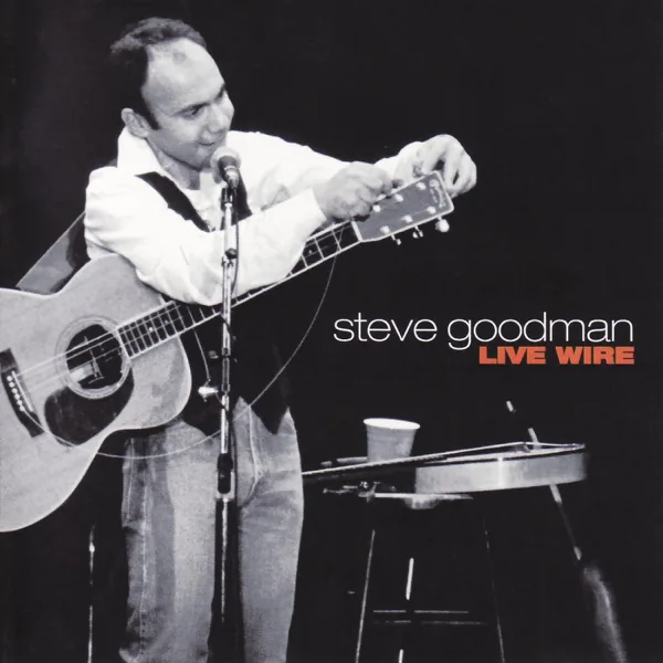 You're the Girl I Love — Steve Goodman